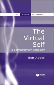 Paperback The Virtual Self: A Contemporary Sociology Book