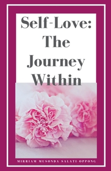 Paperback Self-Love: The Journey Within Book