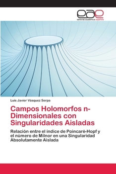 Paperback Campos Holomorfos n-Dimensionales con Singularidades Aisladas [Spanish] Book