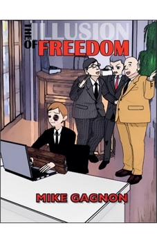 Paperback The Illusion of Freedom Book