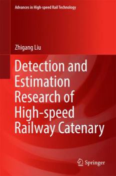 Hardcover Detection and Estimation Research of High-Speed Railway Catenary Book