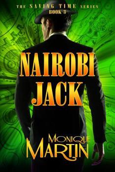 Nairobi Jack - Book #3 of the Saving Time