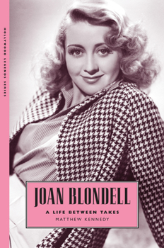 Paperback Joan Blondell: A Life Between Takes Book