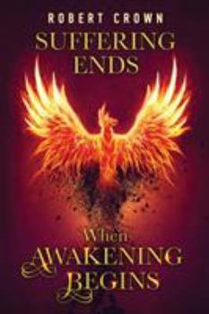 Paperback Suffering Ends When Awakening Begins Book