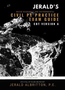Paperback Jerald's Water Resources and Environmental Civil PE Practice Exam Guide: CBT Version A Book