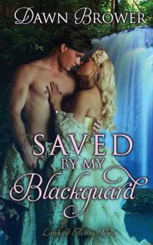 Paperback Saved by My Blackguard Book
