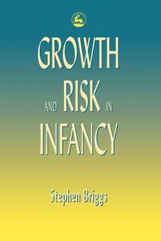 Paperback Growth and Risk in Infancy Book