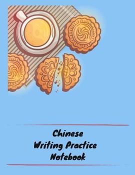 Paperback Chinese Writing Practice Notebook: Practice Writing Chinese Characters! Tian Zi Ge Paper Workbook │Learn How to Write Chinese Calligraphy Pinyin Book