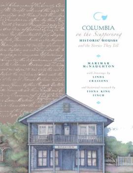 Hardcover Columbia on the Scuppernong: Historic Houses & the Stories They Tell Book