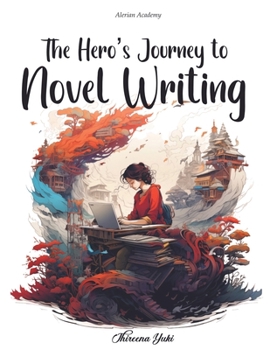 Paperback The Hero's Journey to Novel Writing Book