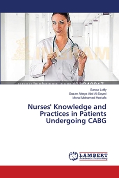 Paperback Nurses' Knowledge and Practices in Patients Undergoing CABG Book