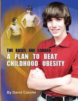 Paperback A Plan to Beat Childhood Obesity: The Bases are Loaded Book