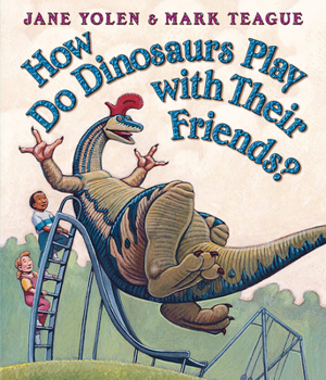 Board book How Do Dinosaurs Play with Their Friends? Book