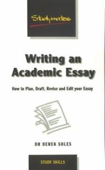 Paperback Writing an Academic Essay : How to Plan, Draft, Revise and Write Essays Book