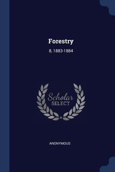 Paperback Forestry: 8, 1883-1884 Book