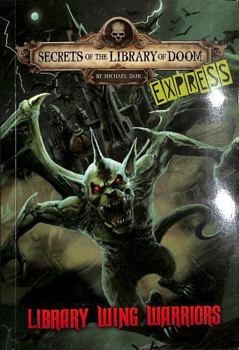 Paperback Library Wing Warriors - Express Edition (Secrets of the Library of Doom - Express Editions) Book