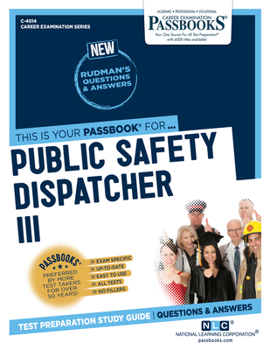 Paperback Public Safety Dispatcher III (C-4014): Passbooks Study Guide Volume 4014 Book