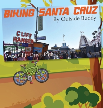 Hardcover Biking Santa Cruz by Outside Buddy [Large Print] Book
