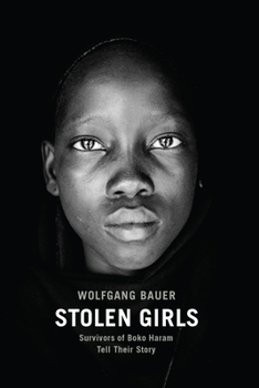 Hardcover Stolen Girls: Survivors of Boko Haram Tell Their Story Book