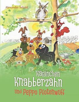 Paperback Kaninchen Knabberzahn und Peppo Pfotenwuff [German] Book
