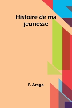 Paperback Histoire de ma jeunesse [French] Book