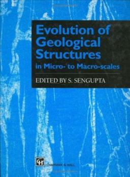Evolution of Geological Structures in Micro- To Macro-Scales