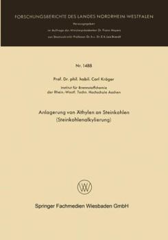 Paperback Anlagerung Von Äthylen an Steinkohlen (Steinkohlenalkylierung) [German] Book