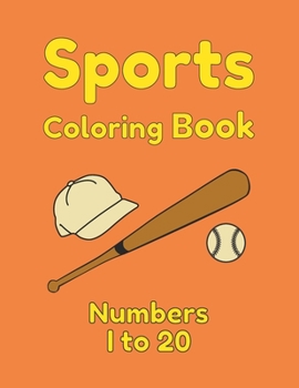 Paperback Sports Coloring Book Numbers 1 to 20 Book