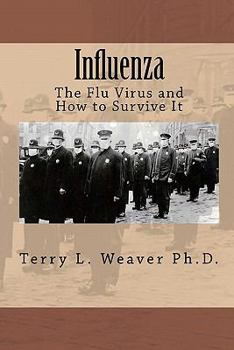 Paperback Influenza: The Flu Virus and How to Survive It Book