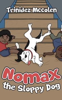 Paperback Nomax the Sloppy Dog Book