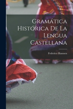 Paperback Gramática histórica de la lengua castellana [Spanish] Book