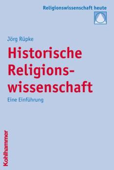 Paperback Historische Religionswissenschaft: Eine Einfuhrung [German] Book