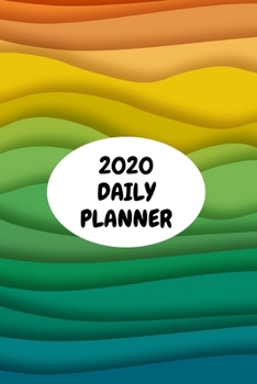 Paperback 2020 Daily Planner: Rainbow; January 1, 2020 - December 31, 2020; 6" x 9" Book