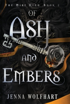 Hardcover Of Ash and Embers Book