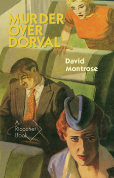 Meurtre dans le ciel de Dorval: Une enquête de Russell Teed - Book #2 of the Russell Teed