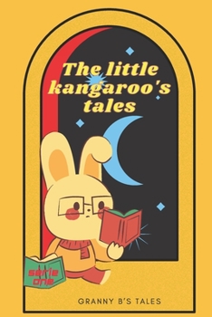 Paperback The little kangaroo's tales: Granny B's tales Book