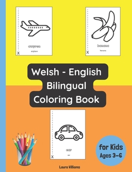 Paperback Welsh - English Bilingual Coloring Book for Kids Ages 3 - 6 Book