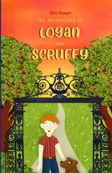 Paperback The Adventures of Logan and Scruffy Book