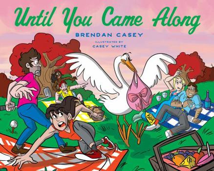 Hardcover Until You Came Along Book