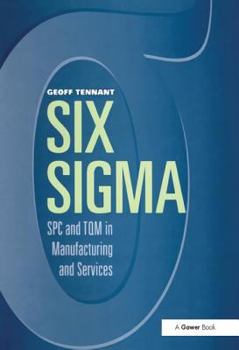 Hardcover Six Sigma: Spc and TQM in Manufacturing and Services Book