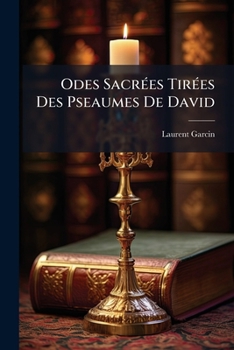 Paperback Odes Sacrées Tirées Des Pseaumes De David [French] Book