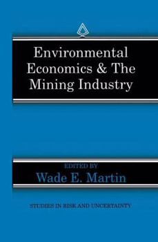 Paperback Environmental Economics & the Mining Industry Book
