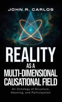 Hardcover Reality as a MultiDimensional Causational Field Book