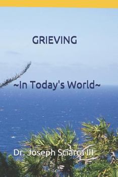 Paperback GRIEVING In Today's World Book