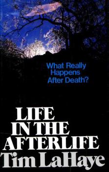 Hardcover Life in the Afterlife: What Really Happens After Death? Book