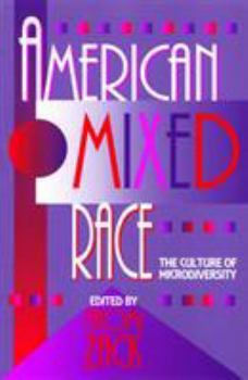 Paperback American Mixed Race: The Culture of Microdiversity Book