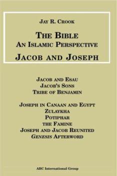 Paperback The Bible: An Islamic Perspective - Jacob and Joseph Book