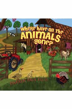 Hardcover Where Have All The Animals Gone? Book