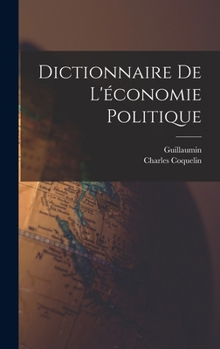 Hardcover Dictionnaire De L'économie Politique [French] Book