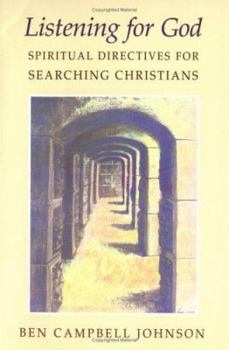 Paperback Listening for God: Spiritual Directives for Searching Christians Book